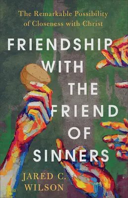 Priateľstvo s priateľom hriešnikov - Friendship with the Friend of Sinners