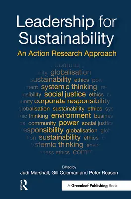 Vedenie pre udržateľnosť: Akčný výskumný prístup - Leadership for Sustainability: An Action Research Approach