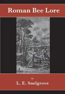Rímske včelie povesti - Roman Bee Lore