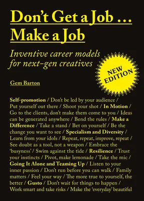 Don't Get a Job... Make a Job Nové vydanie: Vynaliezavé kariérne modely pre kreatívcov novej generácie - Don't Get a Job...Make a Job New Edition: Inventive Career Models for Next-Gen Creatives