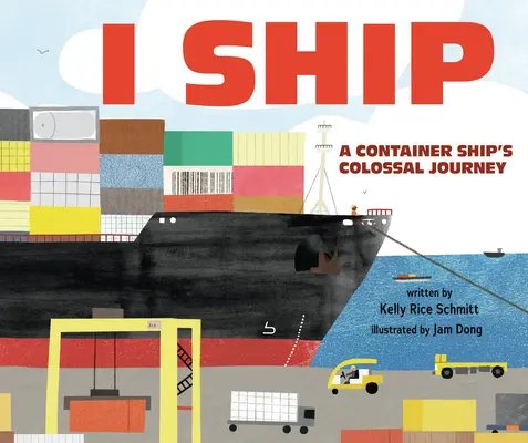 I Ship: Kolosálna cesta kontajnerovej lode - I Ship: A Container Ship's Colossal Journey