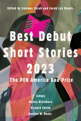 Najlepšie debutové poviedky 2023: Cena Pen America Dau - Best Debut Short Stories 2023: The Pen America Dau Prize