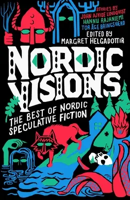 Severské vízie: To najlepšie zo severskej špekulatívnej fantastiky - Nordic Visions: The Best of Nordic Speculative Fiction