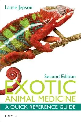 Medicína exotických zvierat: Stručná príručka - Exotic Animal Medicine: A Quick Reference Guide