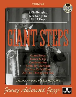 Jamey Aebersold Jazz -- Giant Steps, Vol 68: 6 náročných jazzových skladieb vo všetkých 12 klávesoch, kniha a online audio - Jamey Aebersold Jazz -- Giant Steps, Vol 68: 6 Challenging Jazz Songs in All 12 Keys, Book & Online Audio