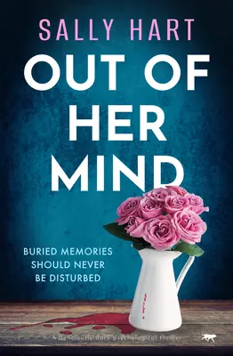 Z jej mysle: Lahodne temný psychologický triler - Out of Her Mind: A Deliciously Dark Psychological Thriller