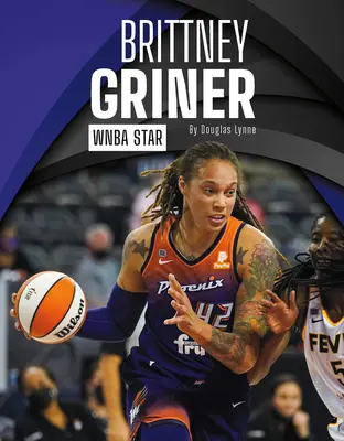 Brittney Griner: Hviezda WNBA - Brittney Griner: WNBA Star