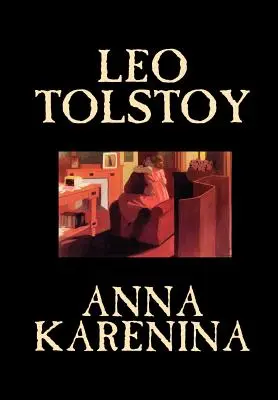 Anna Karenina by Lev Tolstoj, Beletria, Klasika, Literatúra - Anna Karenina by Leo Tolstoy, Fiction, Classics, Literary