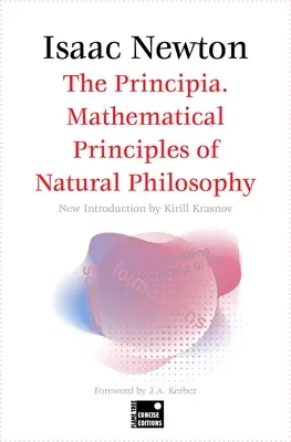 Principia. Matematické princípy prírodnej filozofie (stručné vydanie) - The Principia. Mathematical Principles of Natural Philosophy (Concise Edition)