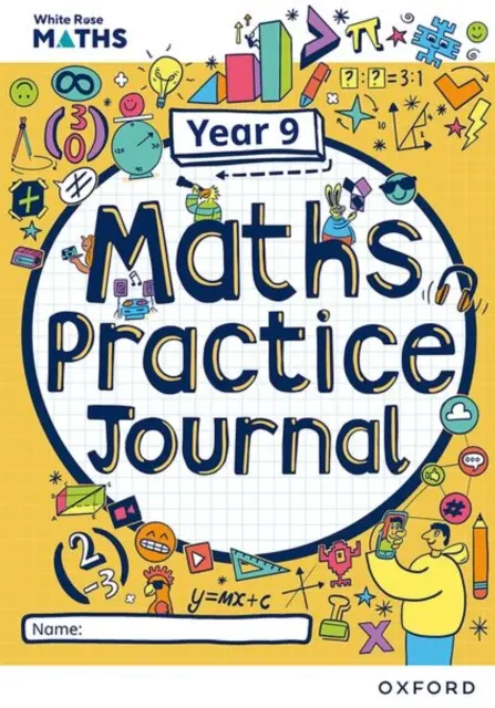 Biela ruža Matematické cvičebnice Pracovný zošit pre 9. ročník: Jeden výtlačok - White Rose Maths Practice Journals Year 9 Workbook: Single Copy