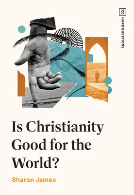 Je kresťanstvo dobré pre svet? - Is Christianity Good for the World?