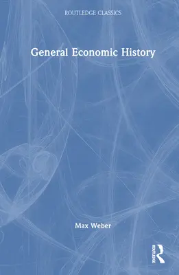 Všeobecné hospodárske dejiny - General Economic History