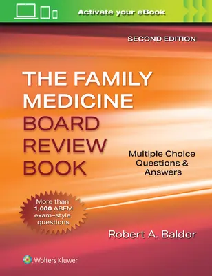 Family Medicine Board Review Book: Otázky a odpovede s možnosťou výberu z viacerých možností - Family Medicine Board Review Book: Multiple Choice Questions & Answers