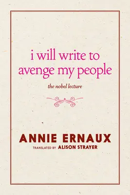 Napíšem, aby som pomstil svoj ľud: Nobelova prednáška - I Will Write to Avenge My People: The Nobel Lecture