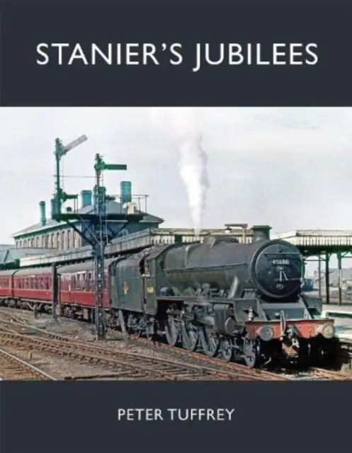 Stanierove jubileá - Stanier's Jubilees