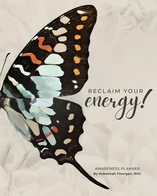 Získajte späť svoju energiu! - Reclaim Your Energy!