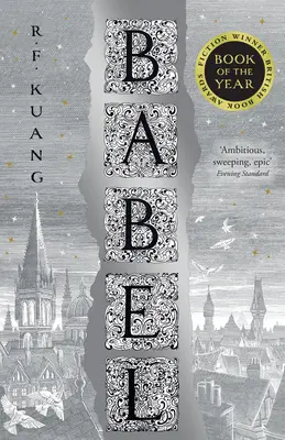 Babel - alebo nevyhnutnosť násilia: arkánne dejiny oxfordskej prekladateľskej revolúcie - Babel - Or the Necessity of Violence: an Arcane History of the Oxford Translators' Revolution