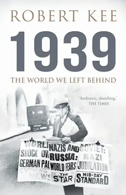 1939: Svet, ktorý sme zanechali za sebou - 1939: The World We Left Behind