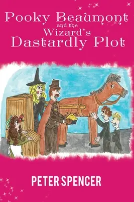 Pooky Beaumont a čarodejníkov podlý plán - Pooky Beaumont and the Wizard's Dastardly Plot