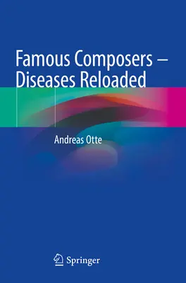 Slávni skladatelia - Diseases Reloaded - Famous Composers - Diseases Reloaded