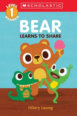 Medveď sa učí deliť (Scholastic Reader, Level 1): Prvá čítanka o pocitoch (A First Feelings Reader) - Bear Learns to Share (Scholastic Reader, Level 1): A First Feelings Reader