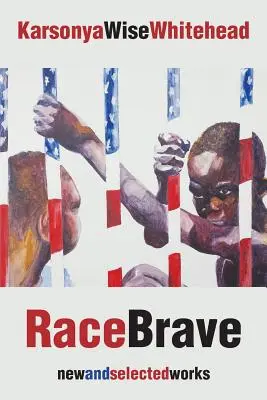 RaceBrave: nové a vybrané diela - RaceBrave: new and selected works