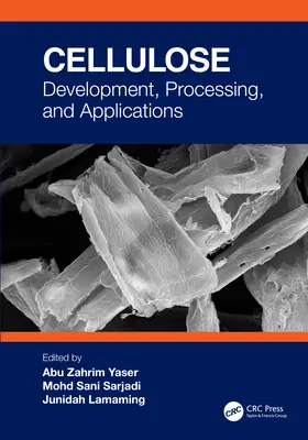 Celulóza: Vývoj, spracovanie a aplikácie - Cellulose: Development, Processing, and Applications