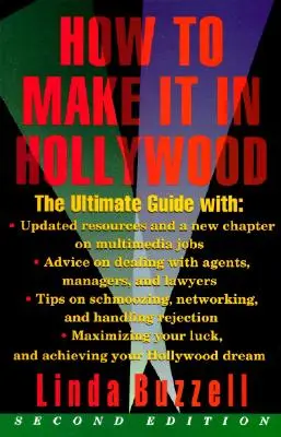 Ako sa presadiť v Hollywoode: Druhé vydanie: Ako sa dostať do Hollywoodu? - How to Make It in Hollywood: Second Edition