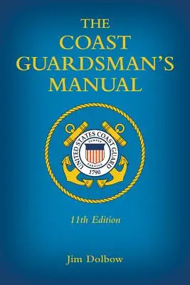 Príručka pobrežnej hliadky - The Coast Guardsman's Manual