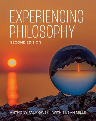 Filozofia prežívania - druhé vydanie - Experiencing Philosophy - Second Edition