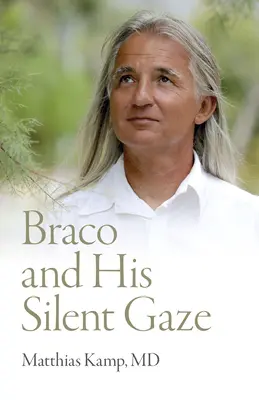 Braco a jeho tichý pohľad - Braco and His Silent Gaze