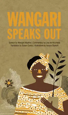 Wangari hovorí nahlas - Wangari Speaks Out