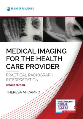 Lekárske zobrazovanie pre poskytovateľov zdravotnej starostlivosti: Praktická interpretácia röntgenových snímok - Medical Imaging for the Health Care Provider: Practical Radiograph Interpretation