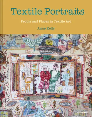 Textilné portréty: Ľudia a miesta v textilnom umení - Textile Portraits: People and Places in Textile Art