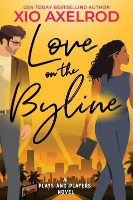Love on the Byline (Láska na linke): A Plays and Players Novel - Love on the Byline: A Plays and Players Novel