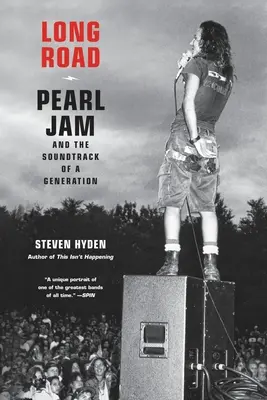 Dlhá cesta: Pearl Jam a soundtrack jednej generácie - Long Road: Pearl Jam and the Soundtrack of a Generation