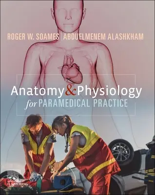 Anatómia a fyziológia pre zdravotnícku prax - Anatomy and Physiology for Paramedical Practice