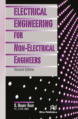 Elektrotechnika pre neelektrotechnikov, druhé vydanie - Electrical Engineering for Non-Electrical Engineers, Second Edition
