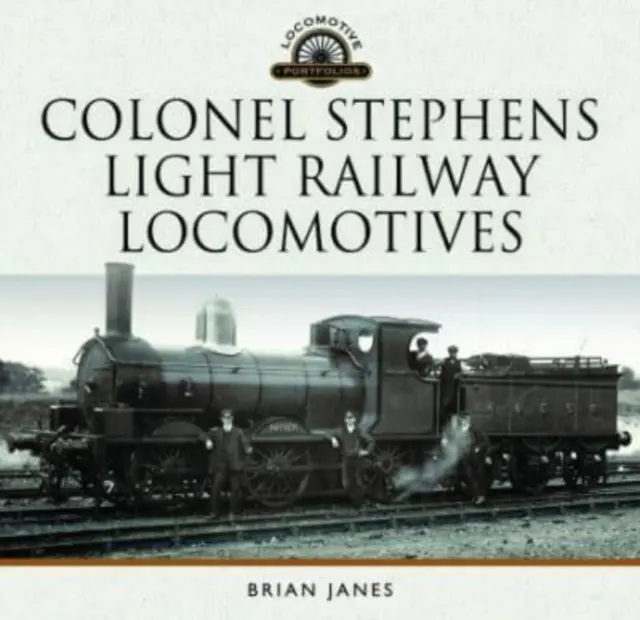 Lokomotívy ľahkých železníc plukovníka Stephensa - Colonel Stephens Light Railway Locomotives