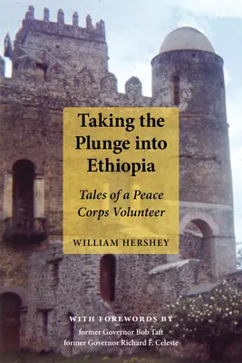 Ponoriť sa do Etiópie: Príbehy dobrovoľníka mierových síl - Taking the Plunge Into Ethiopia: Tales of a Peace Corp Volunteer