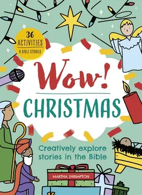 Wow! Vianoce: Vianočné príbehy: Kreatívne preskúmajte biblické príbehy - Wow! Christmas: Creatively Explore Stories in the Bible