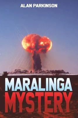 Záhada Maralinga - Maralinga Mystery