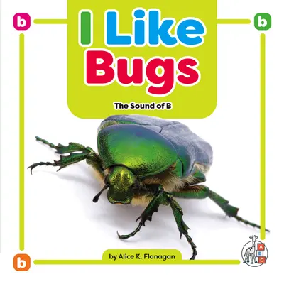 Mám rád chrobáky: Zvuk B - I Like Bugs: The Sound of B