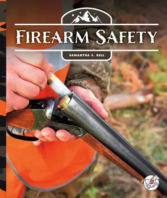 Bezpečnosť strelných zbraní - Firearm Safety