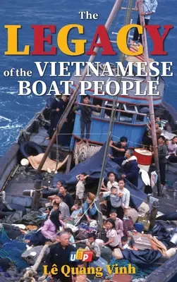 Odkaz vietnamských lodníkov (tvrdá väzba) - The Legacy of The Vietnamese Boat People (Hardcover)