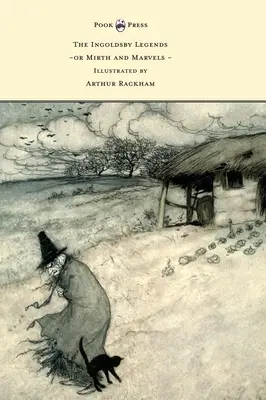 Ingoldsbyho legendy alebo veselosť a zázraky - ilustroval Arthur Rackham - The Ingoldsby Legends or Mirth and Marvels - Illustrated by Arthur Rackham