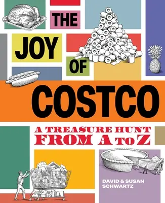 Radosť z Costca: Hľadanie pokladov od A po Z - The Joy of Costco: A Treasure Hunt from A to Z