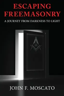 Útek od slobodomurárstva - Escaping Freemasonry