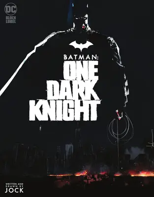 Batman: Jeden temný rytier - Batman: One Dark Knight