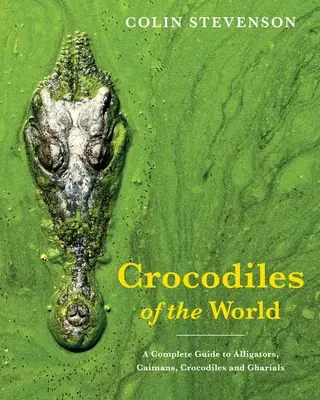 Krokodíly sveta - Crocodiles of the World